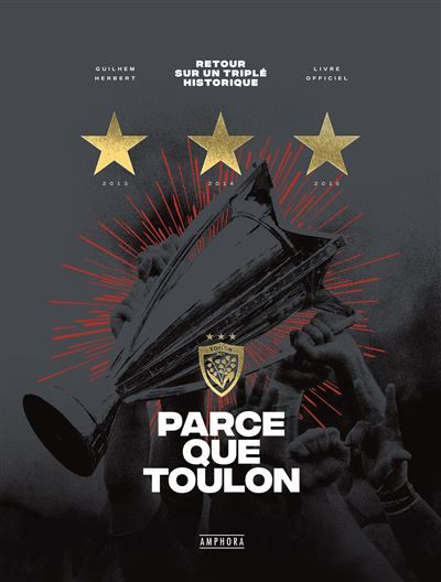 Parce que Toulon Retour sur un triplé historique