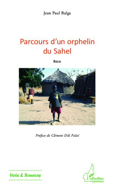 Parcours d'un orphelin du Sahel Récit