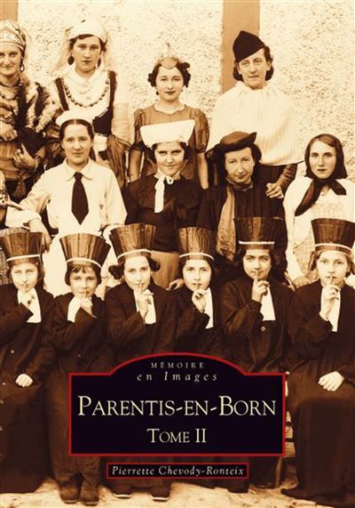 Parentis-en-Born - Tome II Volume 2