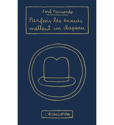 Parfois les ennuis mettent un chapeau - Nouvelle Edition