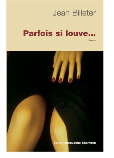 Parfois si louve...