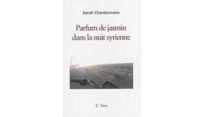 Parfum de jasmin dans la nuit syrienne