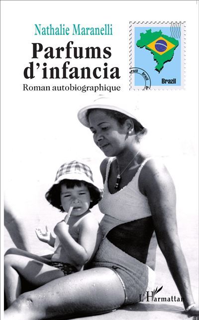 Parfums d'infancia Roman autobiographique
