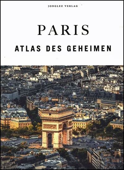 Paris - Atlas des Geheimen