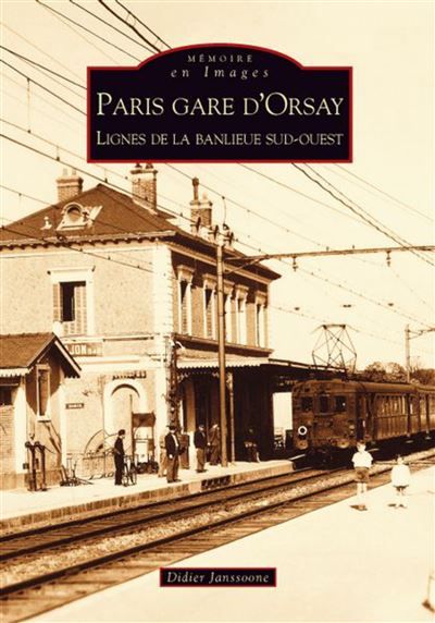 Paris gare d'Orsay - Lignes de la banlieue sud-ouest Ligne de la banlieue sud-ouest