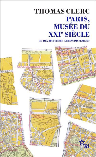 Paris musée du XXIe siècle Le dix-huitième arrondissement