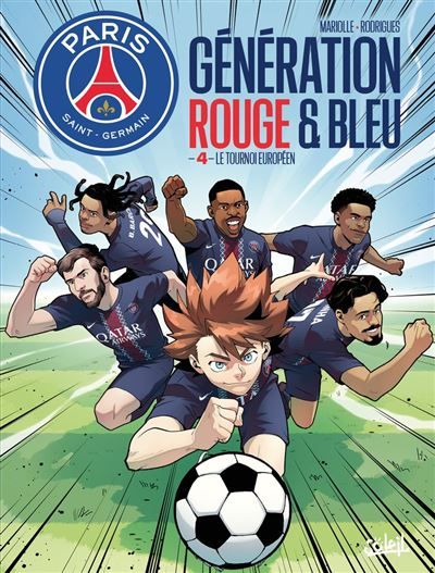 Paris Saint-Germain : Génération rouge et bleue T04 - Le tournoi européen