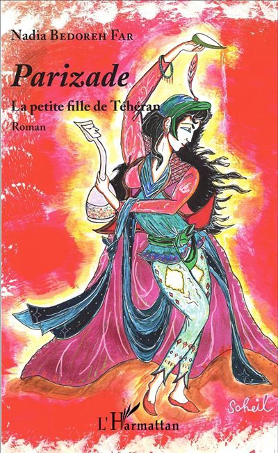 Parizade La petite fille de Téhéran - Roman