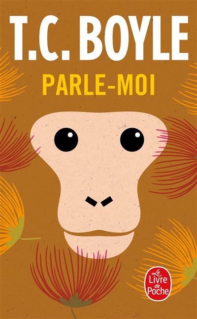Parle-moi - Tom Coraghessan  (T. C.) Boyle
