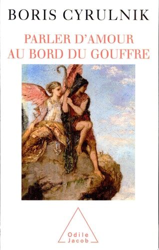 Parler d’amour au bord du gouffre