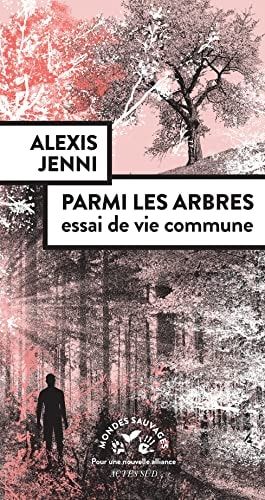 Parmi les arbres essai de vie commune