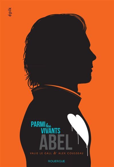 Parmi les vivants 1. Abel