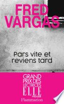 Pars vite et reviens tard - Grand Prix des Lectrices ELLE Policier