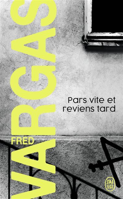 Pars vite et reviens tard Une enquête du commissaire Adamsberg
