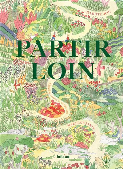 Partir loin - Marlène Janin
