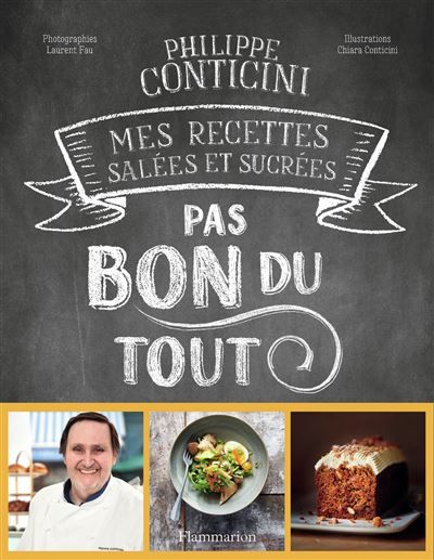 Pas bon du tout Mes recettes salées et sucrées