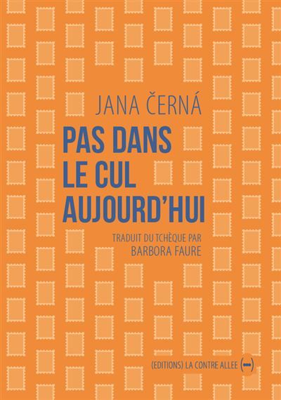 Pas dans le cul aujourd'hui Lettre à Egon Bondy