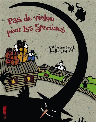 Pas de violon pour les sorcières - Joëlle Jolivet