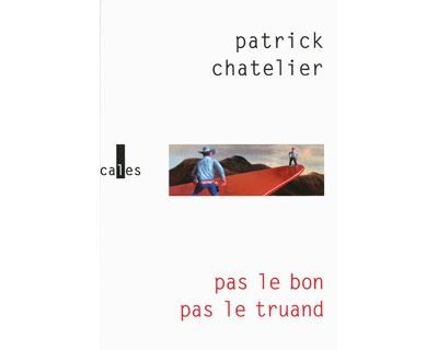 Pas le bon, Pas le truand