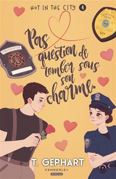 Pas question de tomber sous son charme Hot in the City, T4