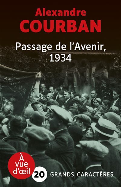 Passage de l'avenir 1934 Grands caractères, édition accessible pour les malvoyants