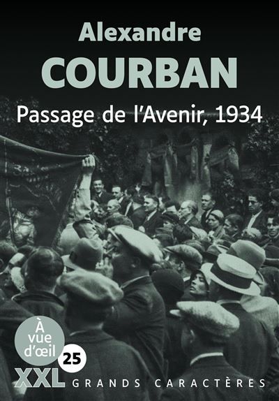 Passage de l'avenir 1934 (xxl corps 25) Grands caractères, édition accessible pour les malvoyants