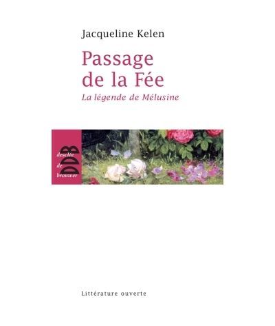 Passage de la fée La légende de Mélusine