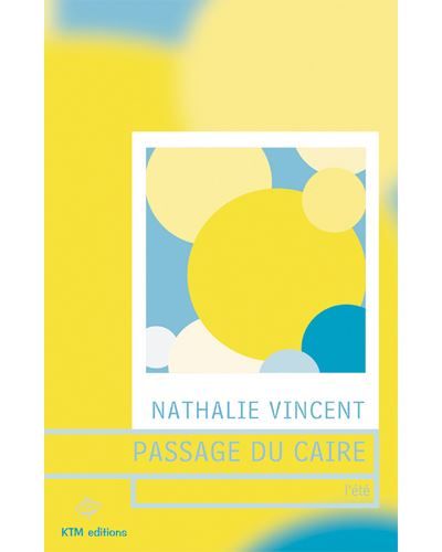Passage du caire (1-l'ete) Tome 1  L'été