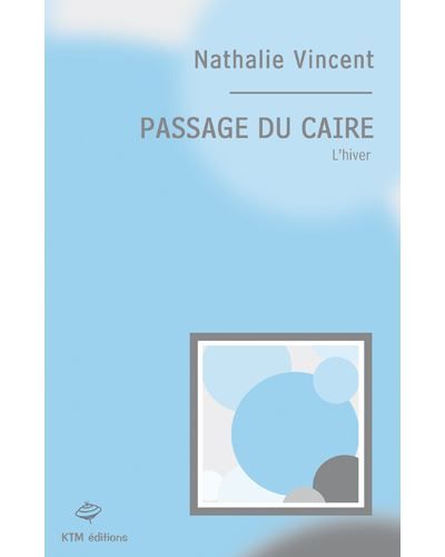 Passage du caire (2- l'hiver) L'hiver