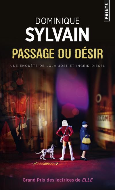 Passage du Désir Une enquête de Lola Jost et Ingrid Diesel