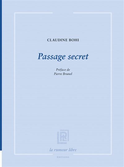 Passage secret Préface de Pierre Brunel