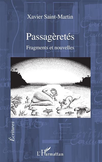 Passagèretés Fragments et nouvelles