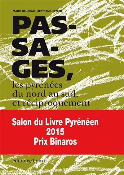 Passages - les Pyrénées du nord au sud, et réciproquement