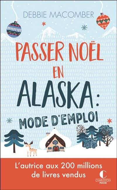 Passer Noël en Alaska : mode d'emploi L’autrice aux 200 millions de livres vendus - Typhaine Ducellier
