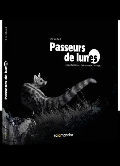 Passeur de lunes Les nuits secrètes des animaux sauvages