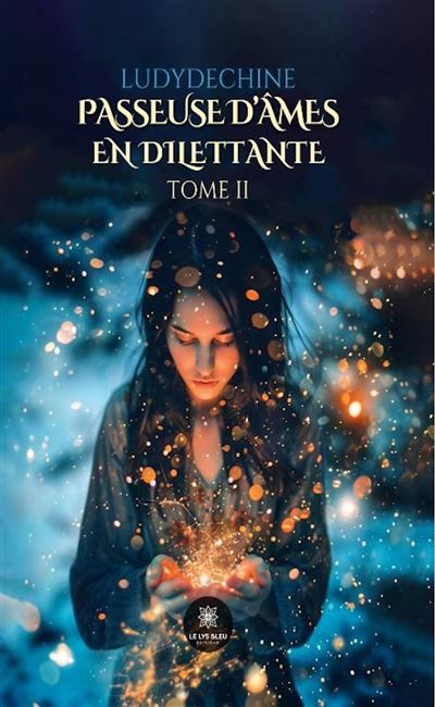 Passeuse d'âmes en dilettante Tome II