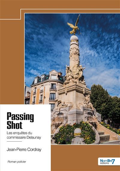Passing Shot Les enquêtes du commissaire Delaunay