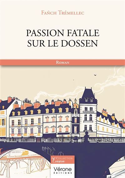 Passion fatale sur le Dossen