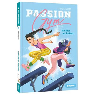 Passion Gym - Initiation au parkour ! Tome 9