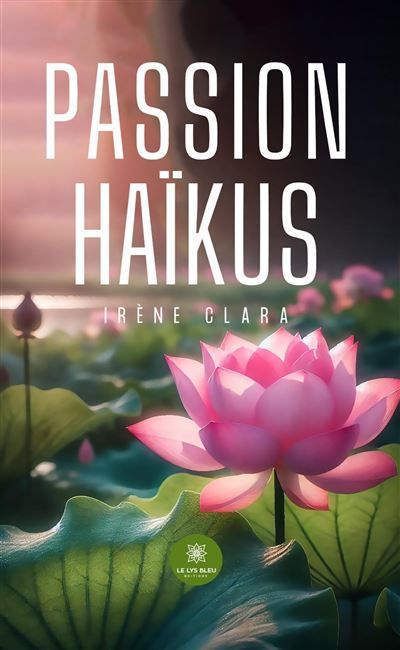 Passion haïkus