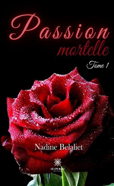 Passion mortelle Tome I