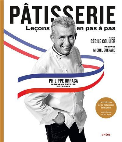 Pâtisserie Leçons en pas à pas Édition collector