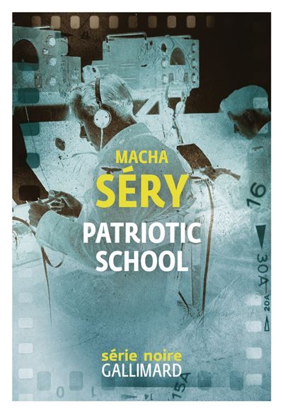 Patriotic School Chronique de contre-espionnage en temps de guerre