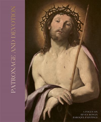 Patronage and Devotion A Focus on Seven Roman Baroque Paintings