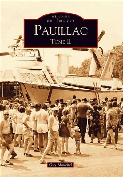 Pauillac - Tome II Tome 2
