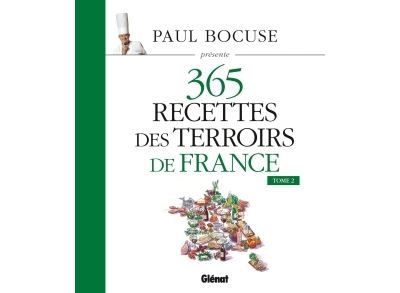 Paul Bocuse présente 365 recettes des terroirs de France Tome 2