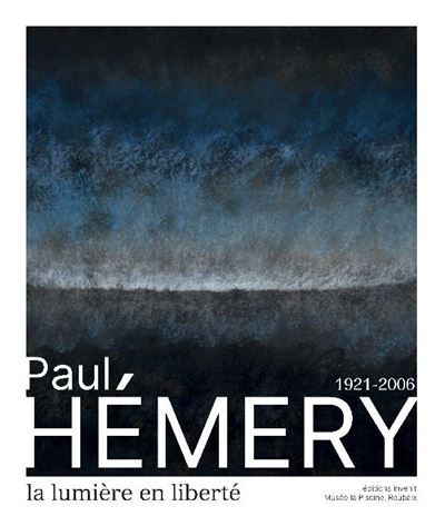 Paul Hémery (1921-2006) La lumière en liberté