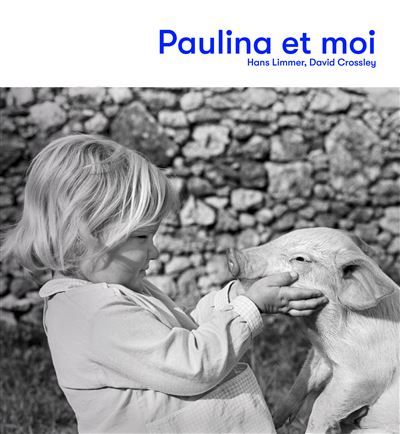 Paulina et moi L'histoire d'un cochon porte-bonheur qui a frôlé un grand malheur