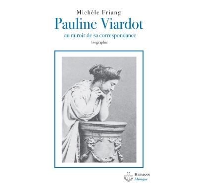 Pauline Viardot Au miroir de sa correspondance
