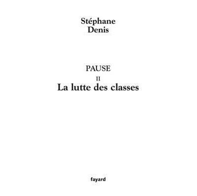 Pause II La lutte des classes